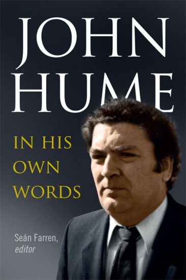 John Hume: In his own words. Dublin: Four Courts Press.